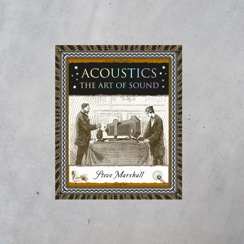 Acoustics: The Art of Sound