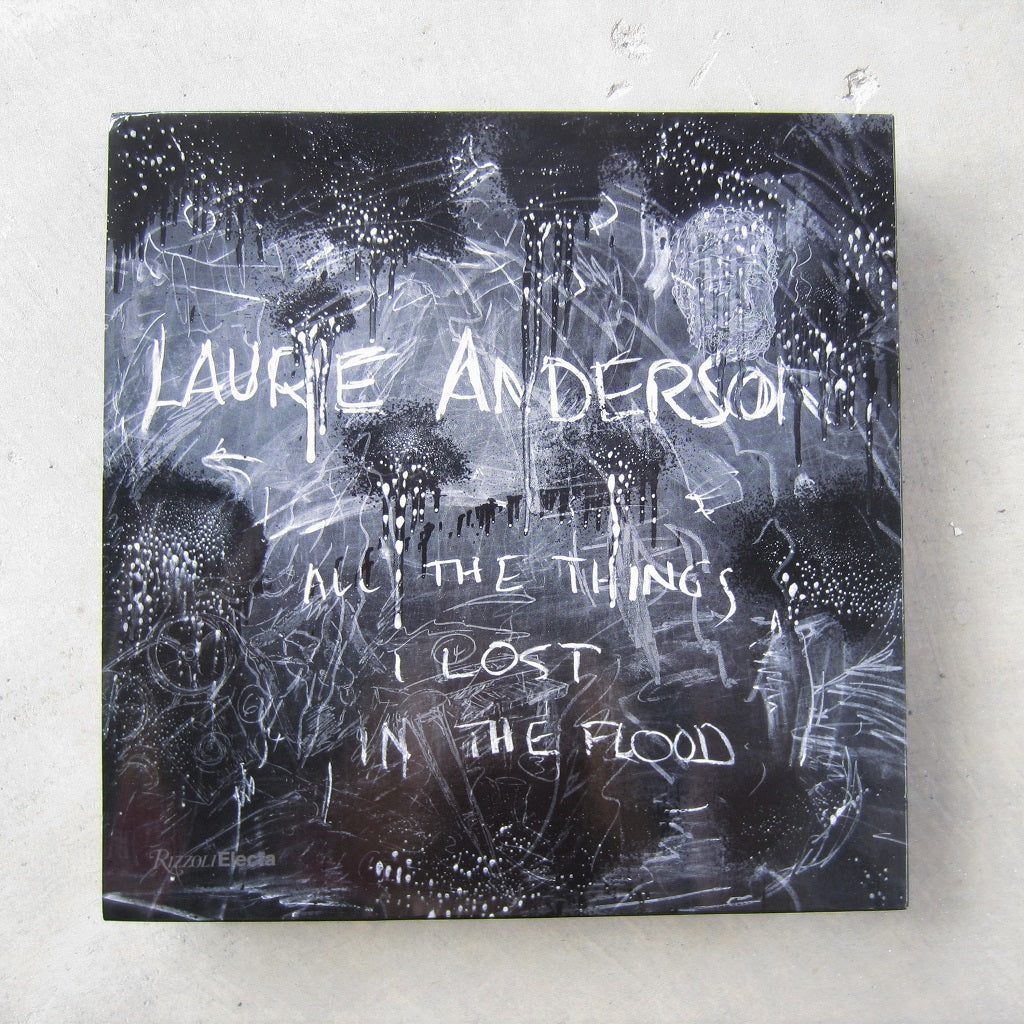 Laurie Anderson: All the Things I Lost in the Flood