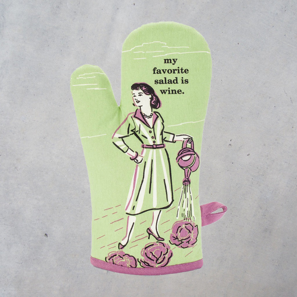 Oven Mitt: My Favorite Salad is Wine