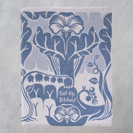 Woven Dish Towel: Eat Up, Bitches