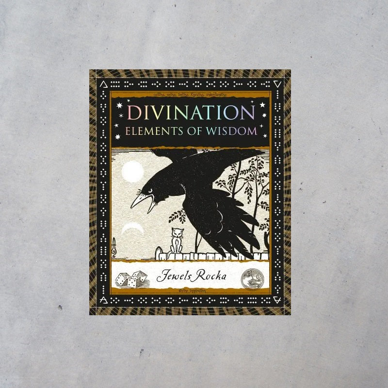 Divination: Elements of Wisdom