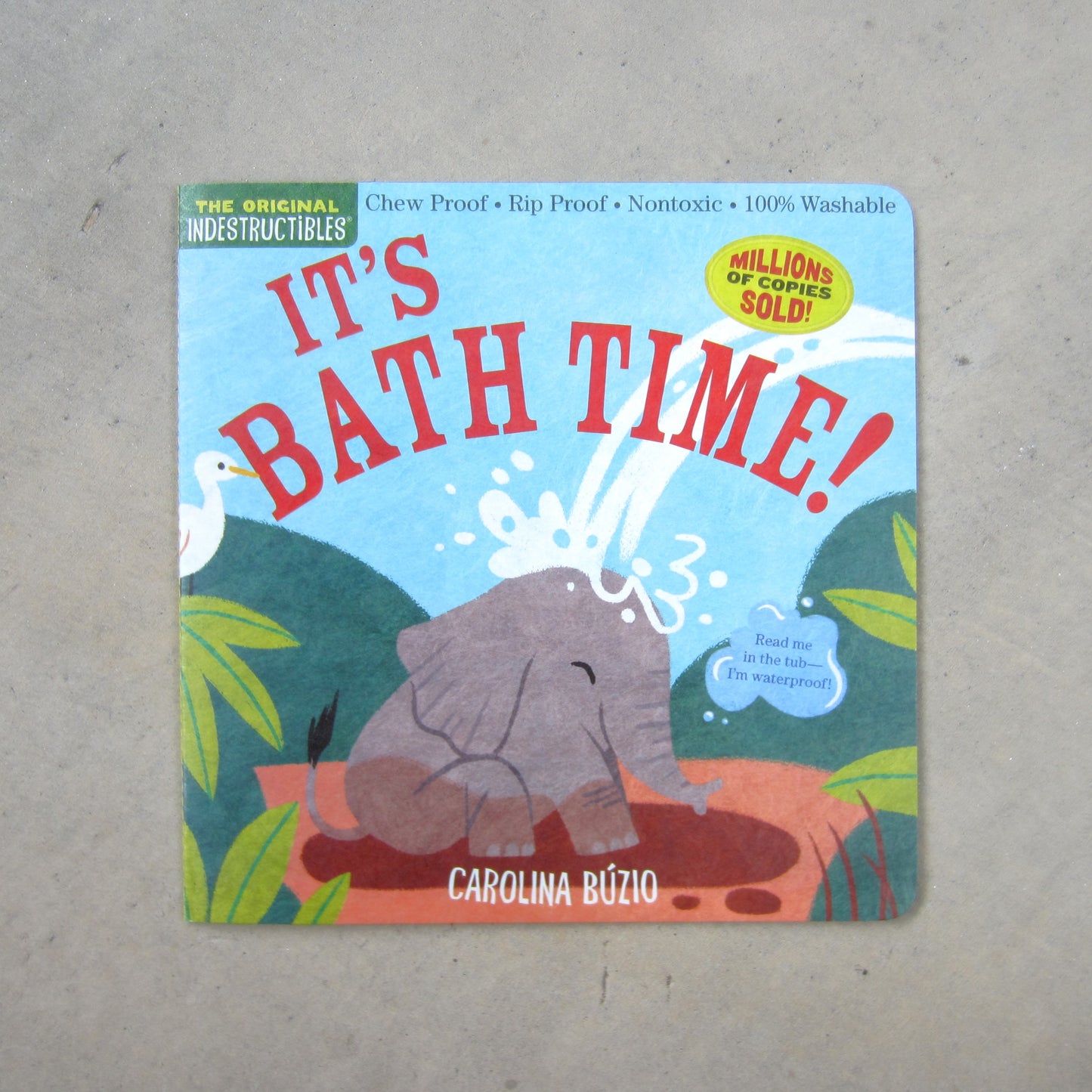 Indestructibles: It’s Bath Time!