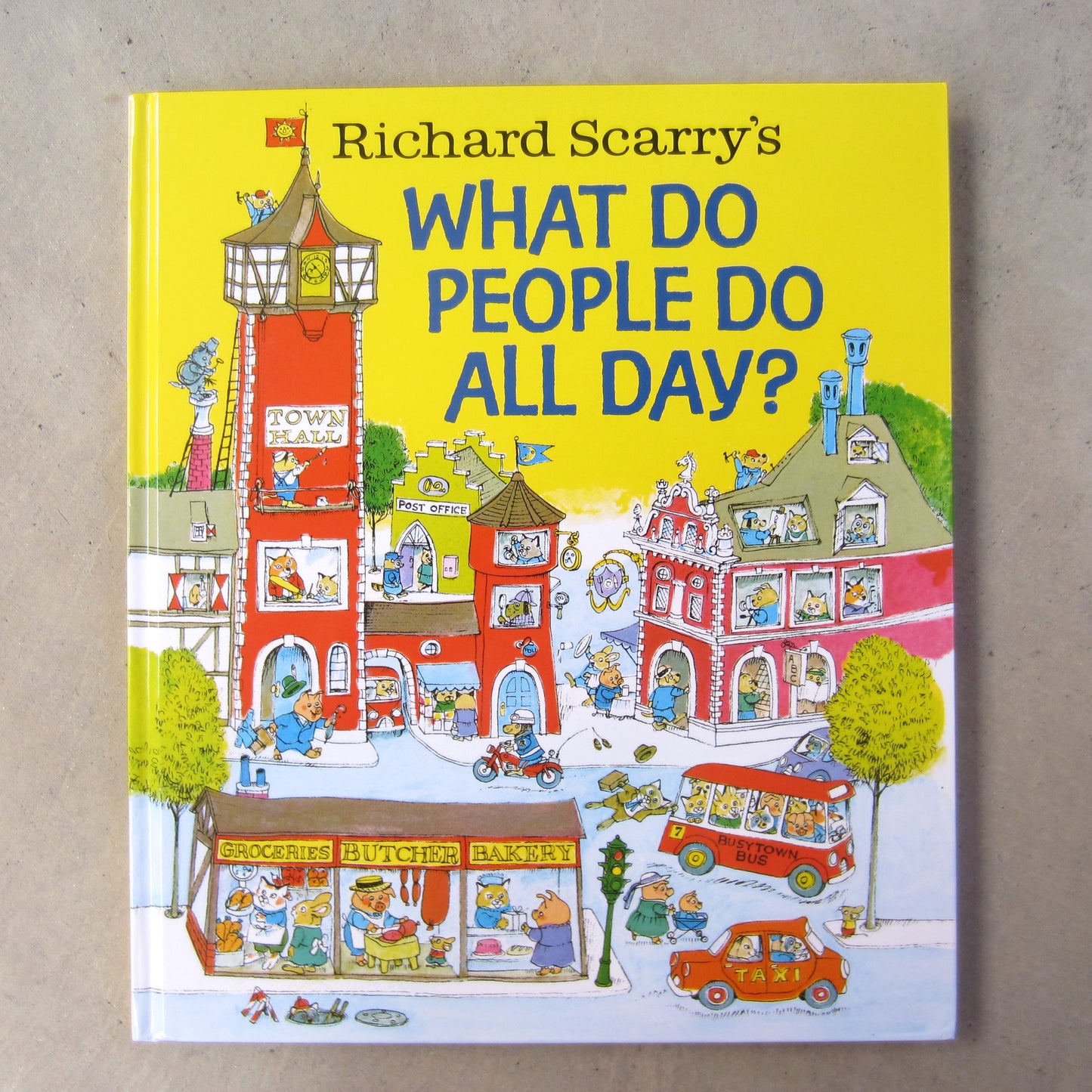 Richard Scarry's What Do People Do All Day?