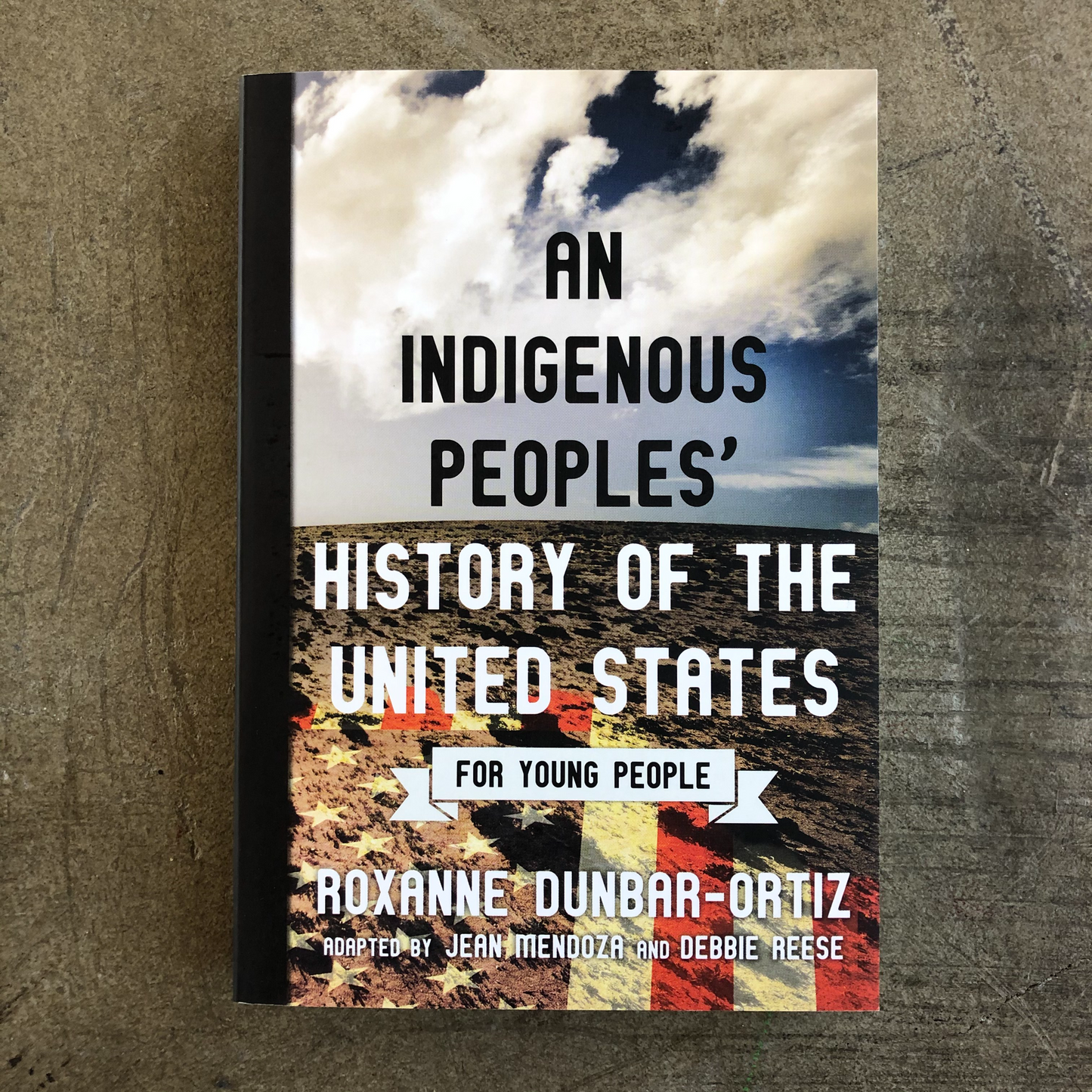 An Indigenous Peoples' History of the United States for Young People