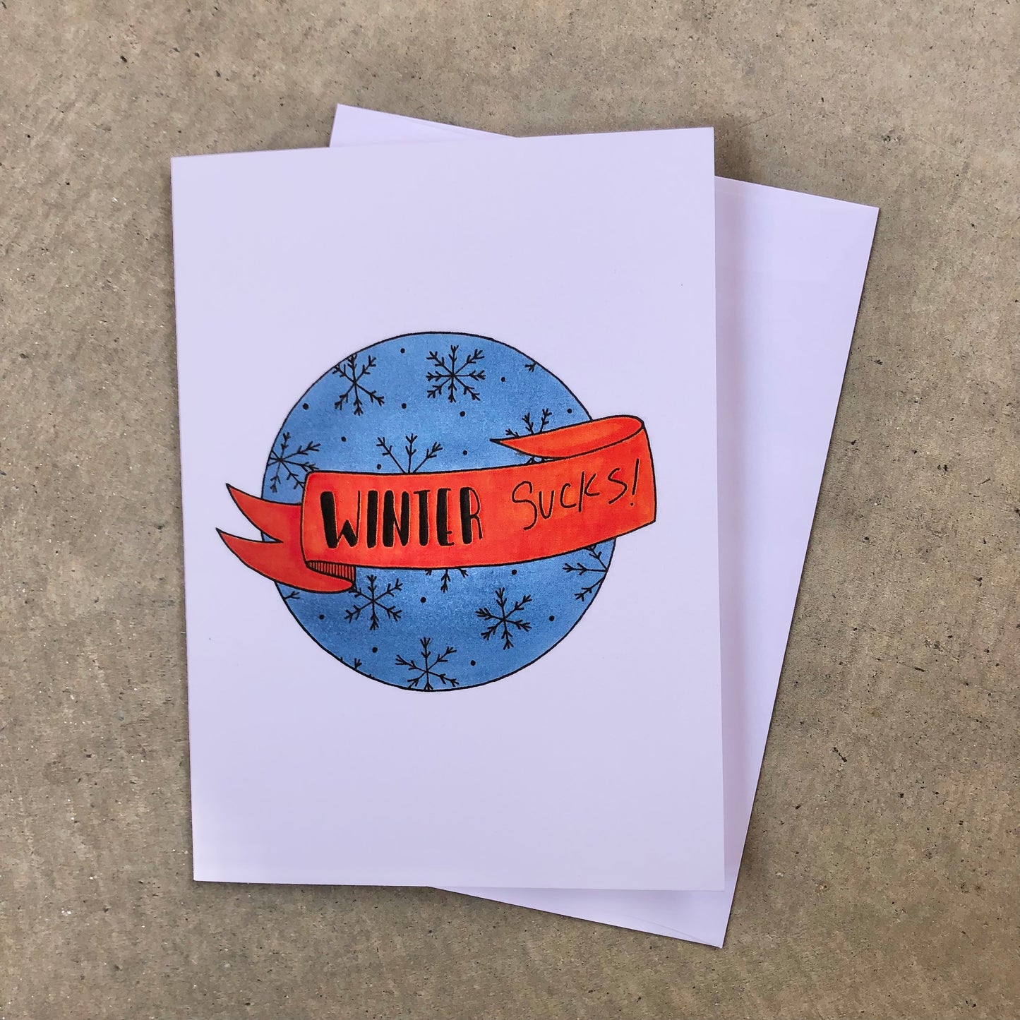 Greeting Card: Winter Sucks
