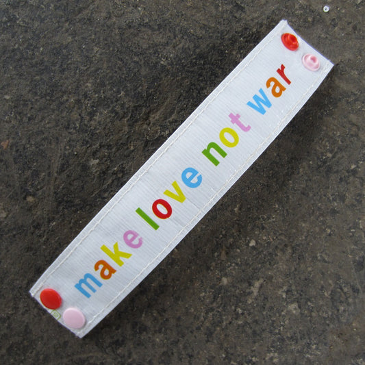 Cuff Bracelet: Make Love Not War