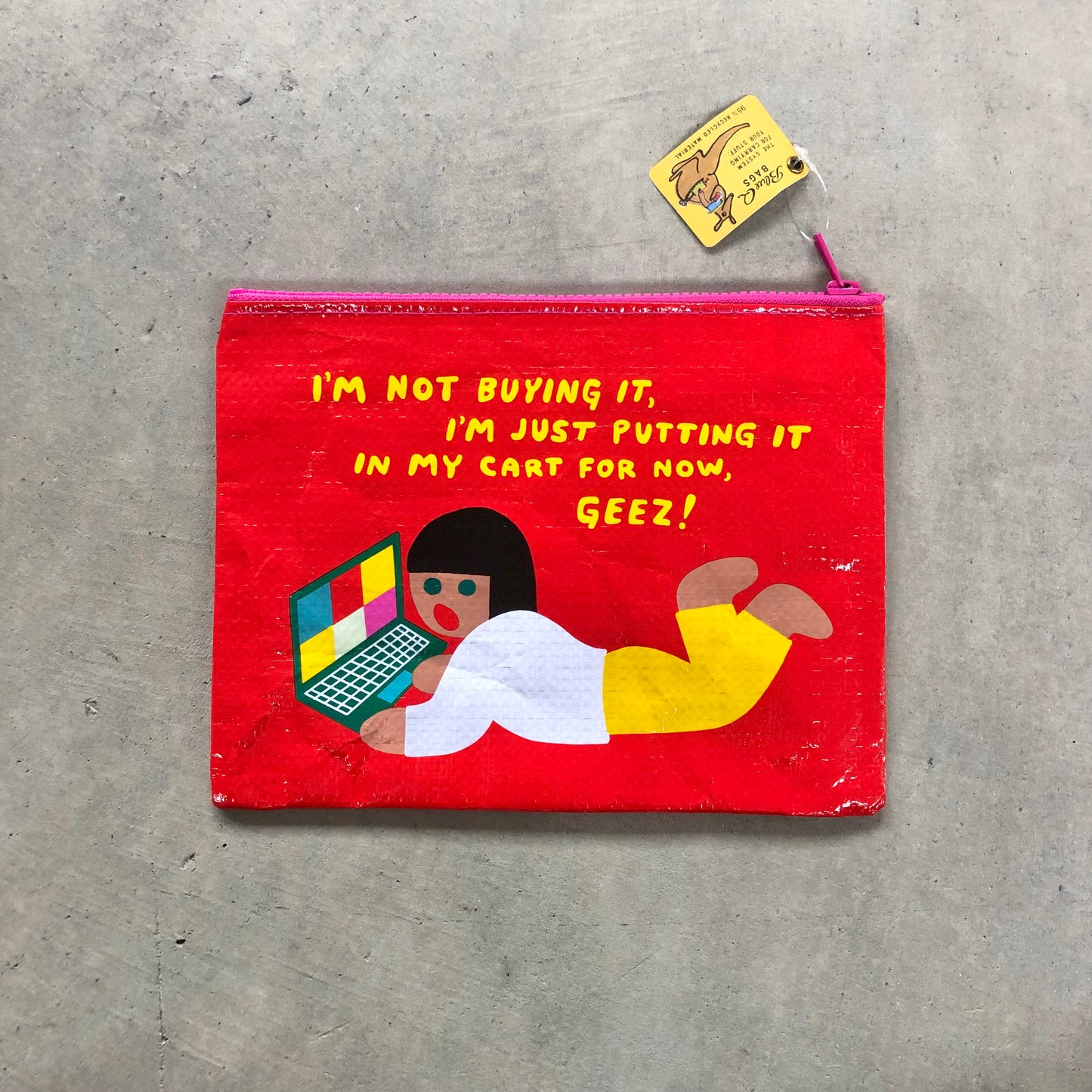 Zipper Pouch: I'm Not Buying It