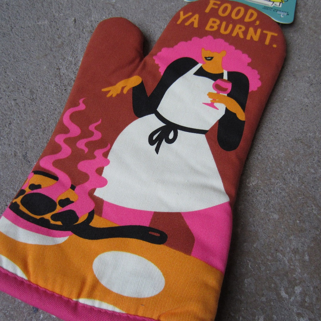 Oven Mitt: Food, Ya Burnt