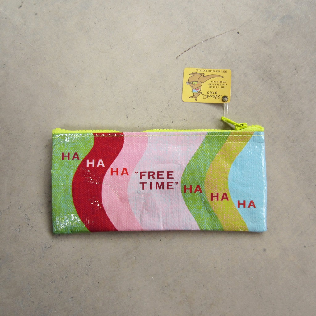 Pencil Case: Ha Ha Ha Free Time Ha Ha Ha