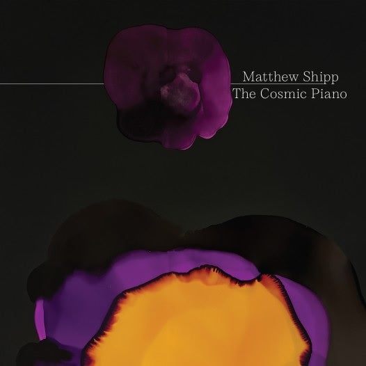 CD: The Cosmic Piano - Matthew Shipp