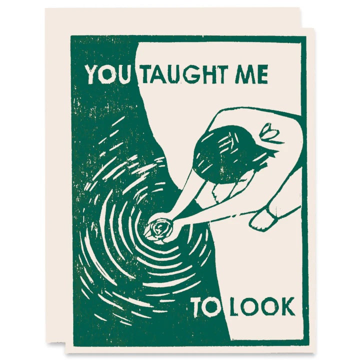 Greeting Card: Taught Me to Look