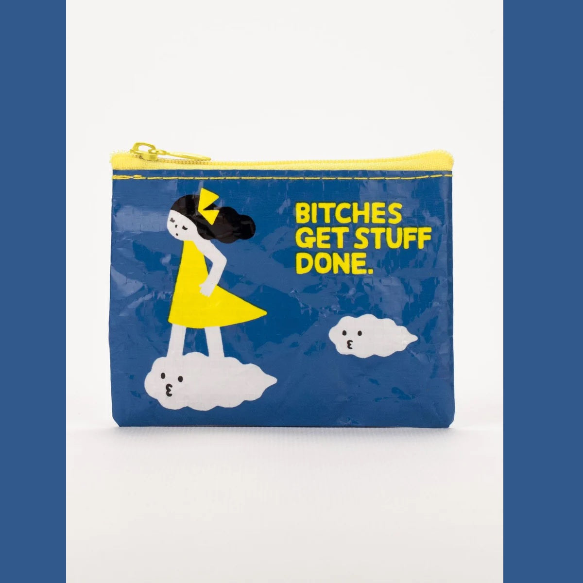 Coin Purse: Bitches Get Stuff Done
