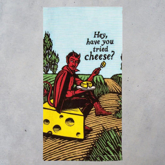 Printed Dish Towel: Hey, Have You Tried Cheese?