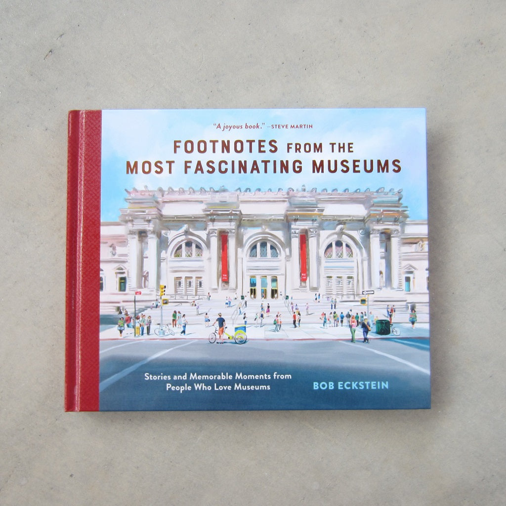 Footnotes from the Most Fascinating Museums