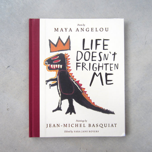 Life Doesn't Frighten Me