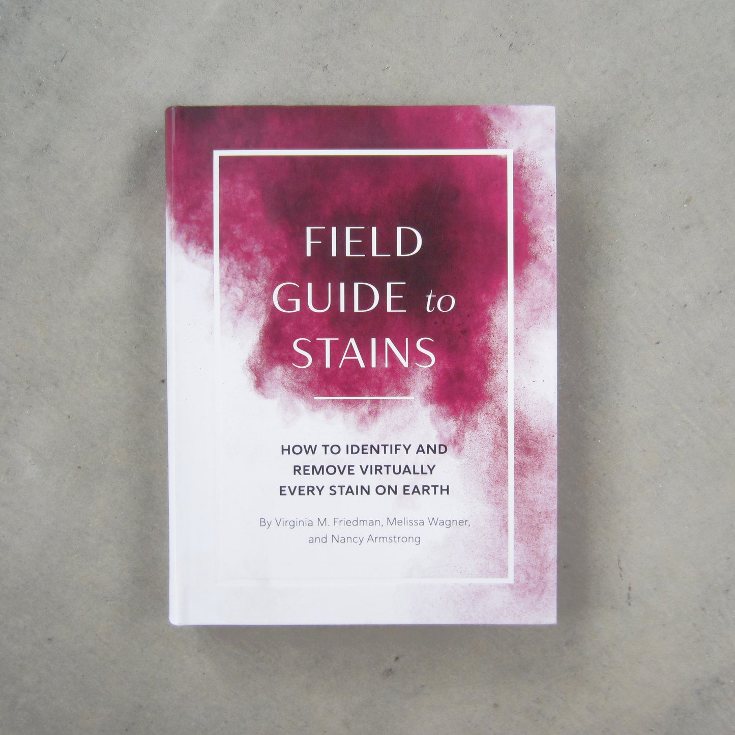 Field Guide to Stains