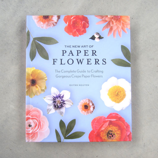 The New Art of Paper Flowers