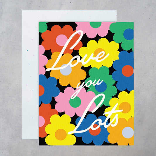 Greeting Card: Love You Lots