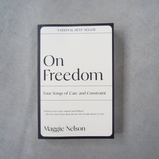 On Freedom: Four Songs of Care and Constraint