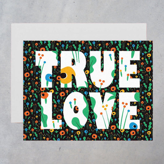 Greeting Card: True Love Typographic Poppy
