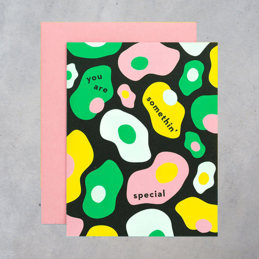 Greeting Card: You Are Somethin' Special