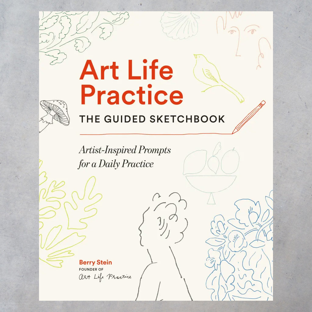 Art Life Practice: The Guided Sketchbook
