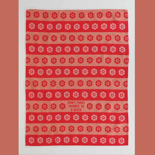 Woven Dish Towel: Don't Make Mommy
