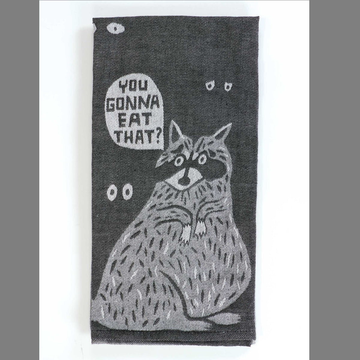 Woven Dish Towel: You Gonna Eat That