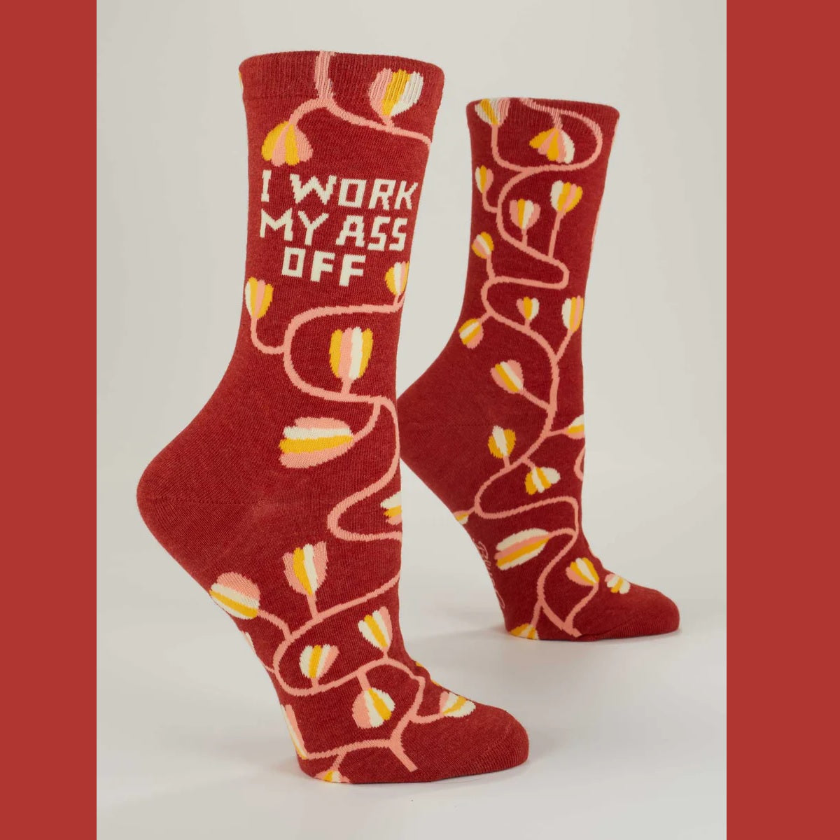 Women's Crew Socks: I Work My Ass Off