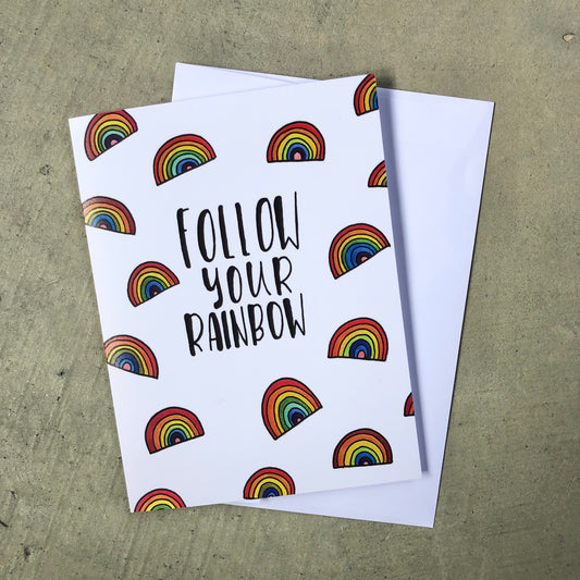 Greeting Card: Follow Your Rainbow