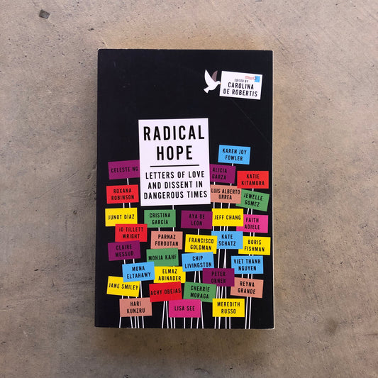 Radical Hope: Letters of Love and Dissent in Dangerous Times
