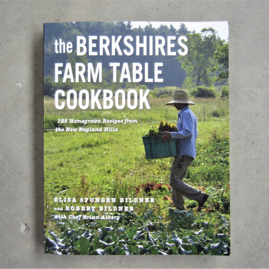 Berkshire Farm To Table Cookbook