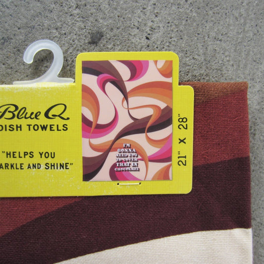 Printed Dish Towel: I'm Gonna Need You to Cover That in Chocolate