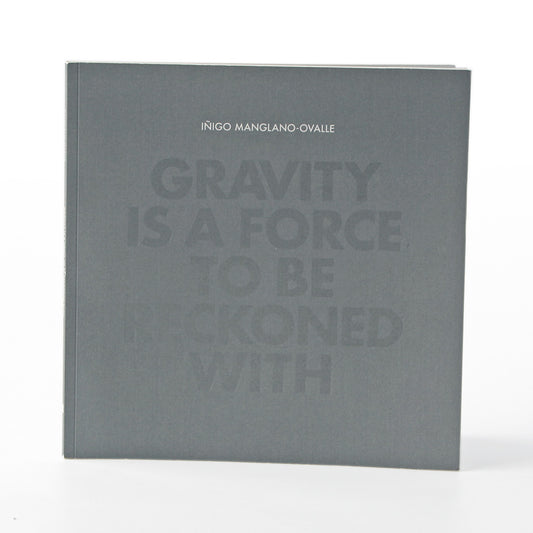 Inigo Manglano-Ovalle: Gravity is a Force to be Reckoned With