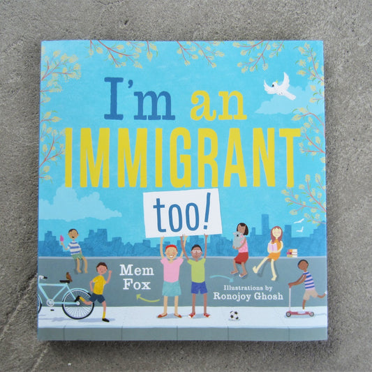 I'm an Immigrant Too!