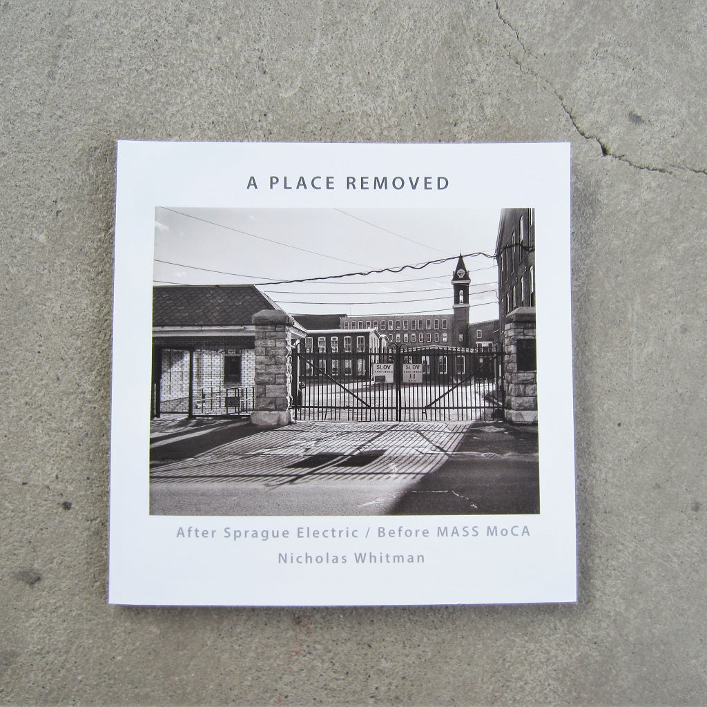 A Place Removed: After Sprague Electric / Before MASS MoCA